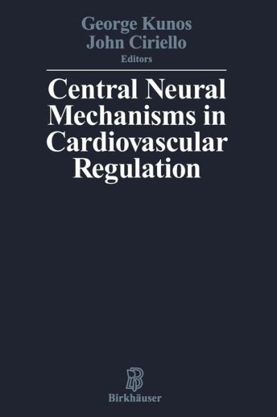 Cover for Kunos · Central Neural Mechanisms of Cardiovascular Regulation (Paperback Bog) (2012)