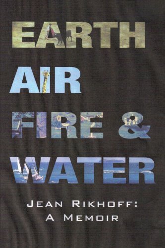 Cover for Jean Rikhoff · Earth, Air, Fire, and Water: a Memoir (Paperback Book) (2011)