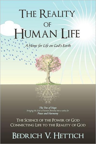 Cover for Bedrich V. Hettich · The Reality of Human Life: a Home for Life on God's Earth (Paperback Book) (2012)