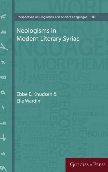 Cover for Ebbe E Knudsen · Neologisms in Modern Literary Syriac - Perspectives on Linguistics and Ancient Languages (Innbunden bok) (2017)