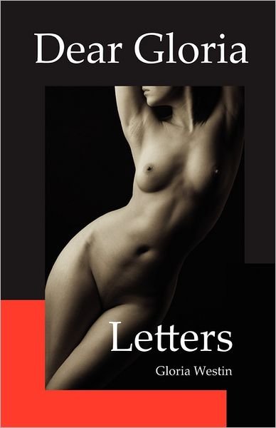 Cover for Ms Gloria Westin · Dear Gloria Letters (Paperback Bog) (2011)