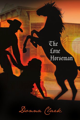 Cover for Donna Clark · The Lone Horseman (Paperback Book) (2011)