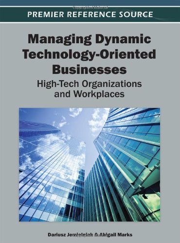Cover for Dariusz Jemielniak · Managing Dynamic Technology-oriented Businesses: High-tech Organizations and Workplaces (Gebundenes Buch) (2012)