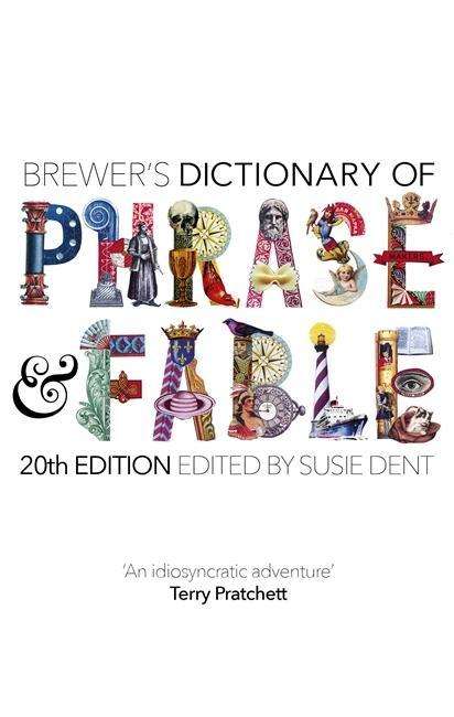 Cover for Susie Dent · Brewer's Dictionary of Phrase and Fable (20th edition) (Hardcover Book) (2019)