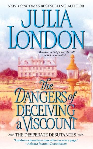 Cover for Julia London · The Dangers of Deceiving a Viscount (Paperback Book) (2014)