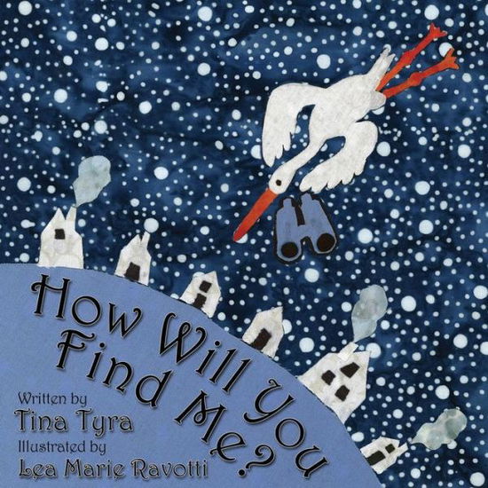 Cover for Tina Tyra · How Will You Find Me? (Paperback Book) (2012)