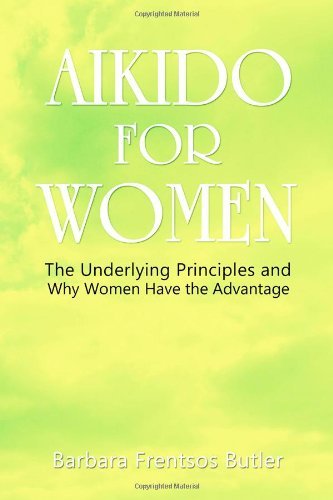 Cover for Barbara Frentsos Butler · Aikido for Women: the Underlying Principles and Why Women Have the Advantage (Paperback Bog) (2014)