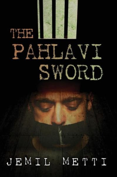 Cover for Jemil Metti · The Pahlavi Sword (Paperback Book) (2013)