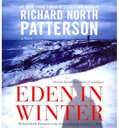 Cover for Richard North Patterson · Eden in Winter: a Novel (Audiobook (CD)) [Unabridged edition] (2014)