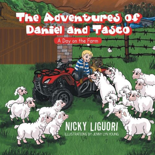 Cover for Nicky Liguori · The Adventures of Daniel and Tasco: a Day on the Farm (Paperback Book) (2013)