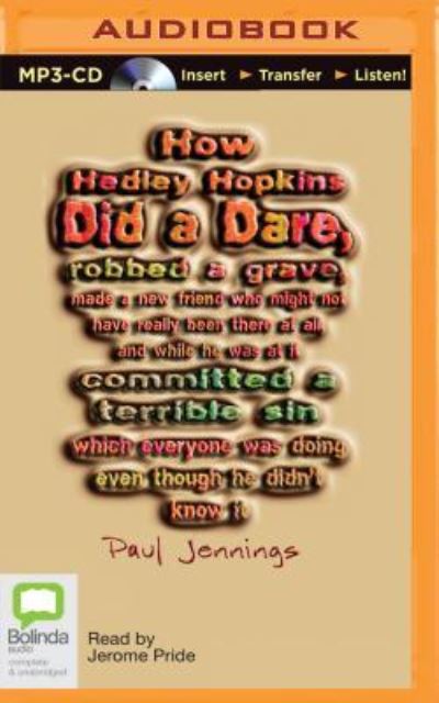 Cover for Paul Jennings · How Hedley Hopkins Did a Dare... (MP3-CD) (2015)