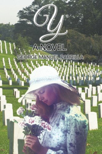 Cover for George Manuel Parrilla · Y: a Novel (Paperback Book) (2013)