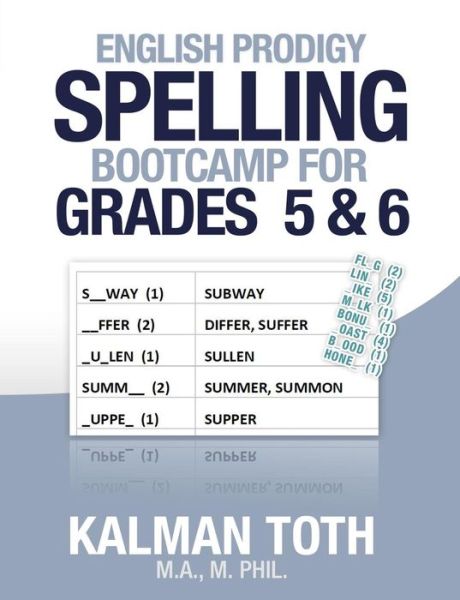 Cover for Kalman Toth · English Prodigy Spelling Bootcamp for Grades 5 &amp; 6 (Pocketbok) [Lrg edition] (2013)