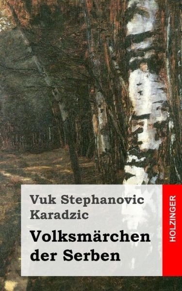 Cover for Vuk Stephanovic Karadzic · Volksmarchen Der Serben (Pocketbok) (2013)