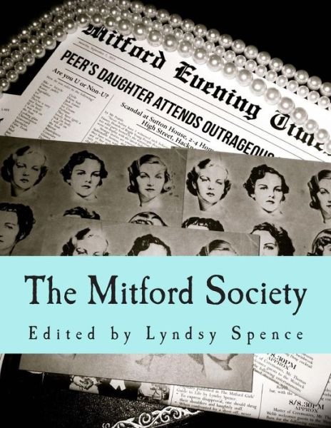 Cover for Lyndsy Spence · The Mitford Society (Volume 1) (Paperback Book) (2013)
