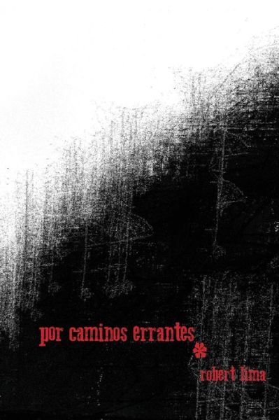 Cover for Robert Lima · Por Caminos Errantes (Paperback Book) (2013)