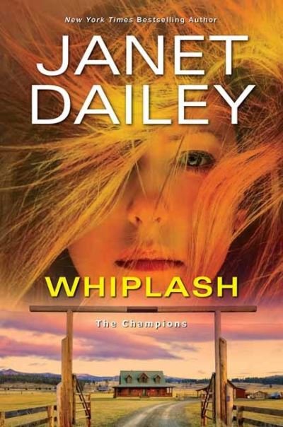 Cover for Janet Dailey · Whiplash - The Champions (Hardcover bog) (2021)
