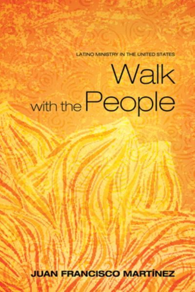 Cover for Juan Francisco Martinez · Walk with the People (Hardcover Book) (2016)