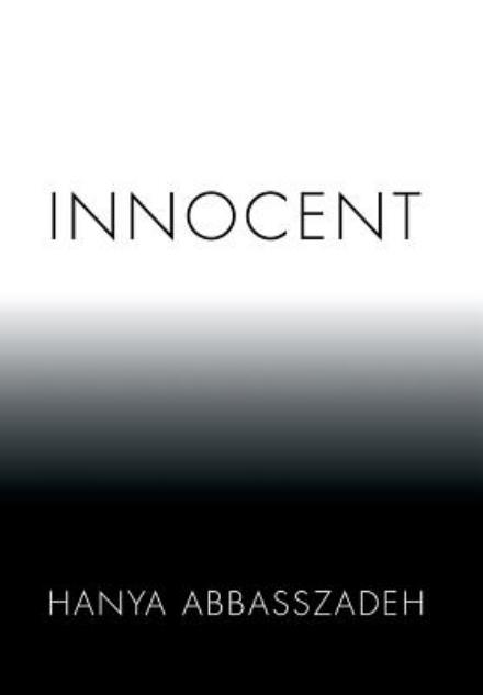 Cover for Hanya Abbasszadeh · Innocent (Hardcover Book) (2014)