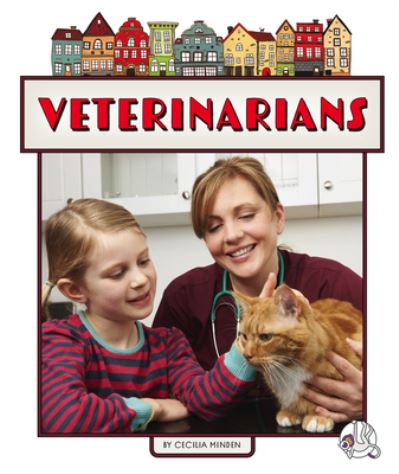 Veterinarians - Cecilia Minden - Książki - Wonder Publishing - 9781503858367 - 1 sierpnia 2022