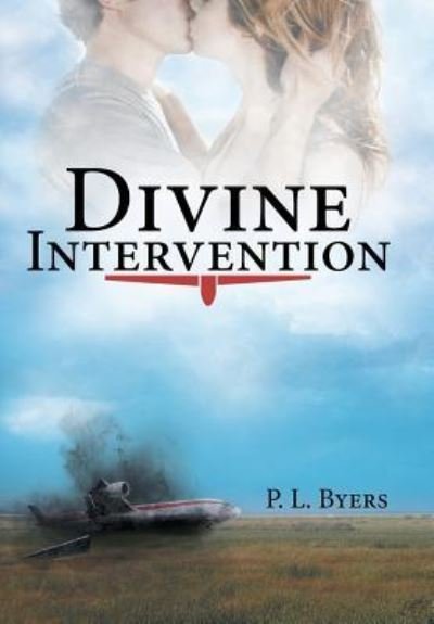 Cover for P L Byers · Divine Intervention (Hardcover Book) (2015)