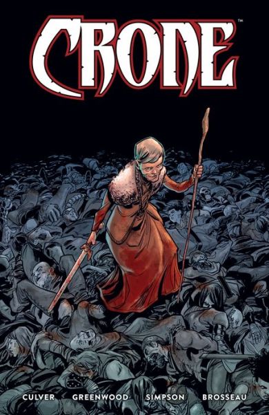 Crone - Dennis Culver - Livros - Dark Horse Comics,U.S. - 9781506716367 - 1 de dezembro de 2020