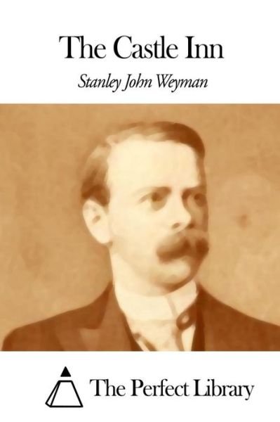 Cover for Stanley John Weyman · The Castle Inn (Paperback Book) (2015)