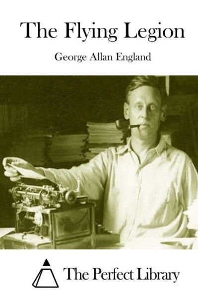 Cover for George Allan England · The Flying Legion (Taschenbuch) (2015)