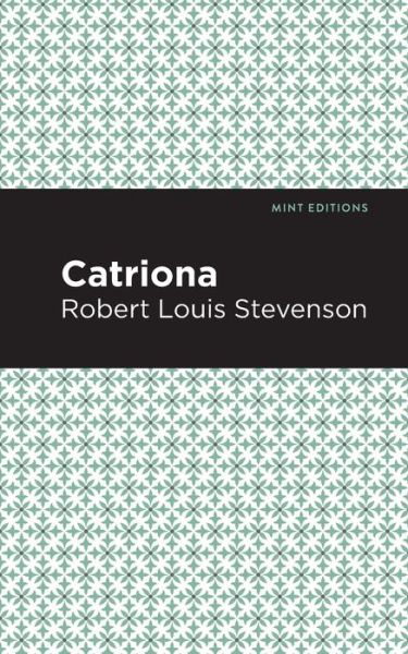 Cover for Robert Louis Stevenson · Catriona - Mint Editions (Taschenbuch) (2020)