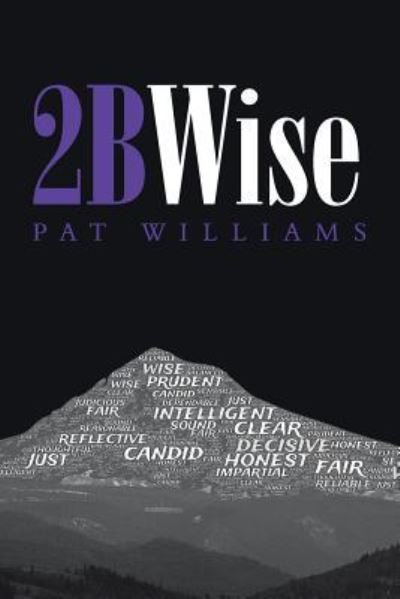 Cover for Pat Williams · 2BWise (Paperback Book) (2016)