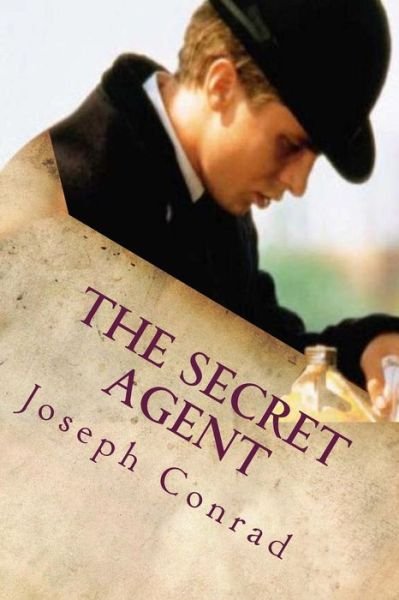 The Secret Agent: a Simple Tale - Joseph Conrad - Livros - Createspace - 9781515093367 - 15 de julho de 2015