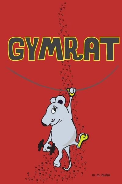 Cover for M M Burke · Gymrat (Paperback Book) (2016)