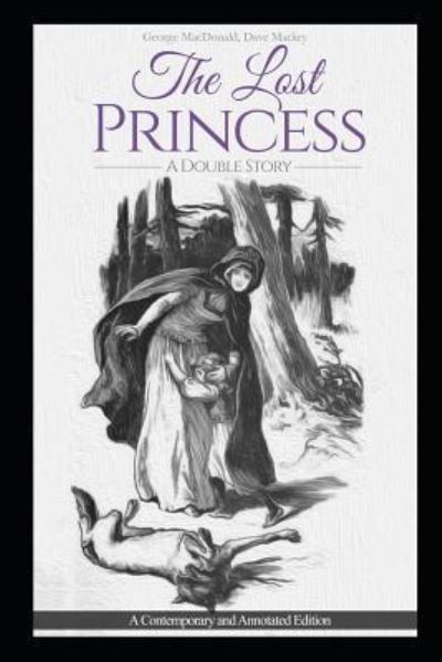 Cover for George MacDonald · The Lost Princess : A Double Story or The Wise Woman : A Parable (Paperback Book) (2017)