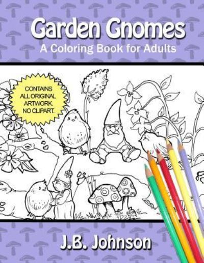 Cover for J B Johnson · Garden Gnomes (Paperback Book) (2016)