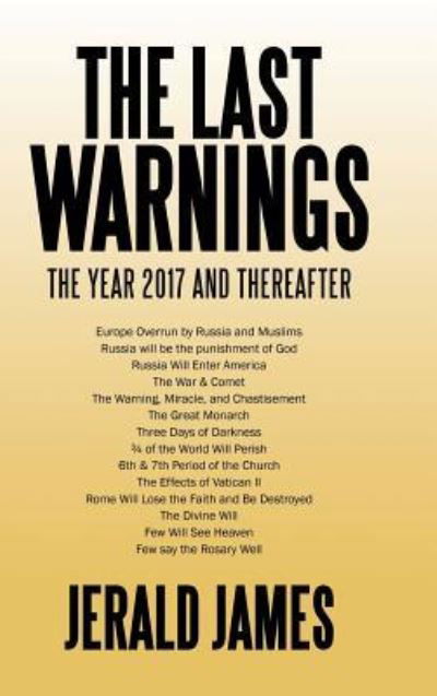 Jerald James · The Last Warnings (Hardcover Book) (2017)