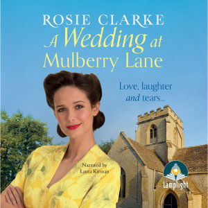 Cover for Rosie Clarke · A Wedding at Mulberry Lane - The Mulberry Lane Series (Audiobook (CD)) [Unabridged edition] (2018)