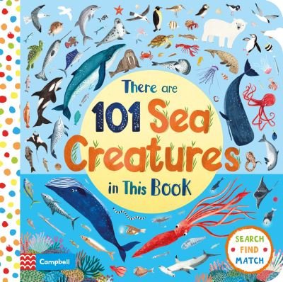 Cover for Campbell Books · There Are 101 Sea Creatures in This Book - There Are 101 (Tavlebog) (2019)