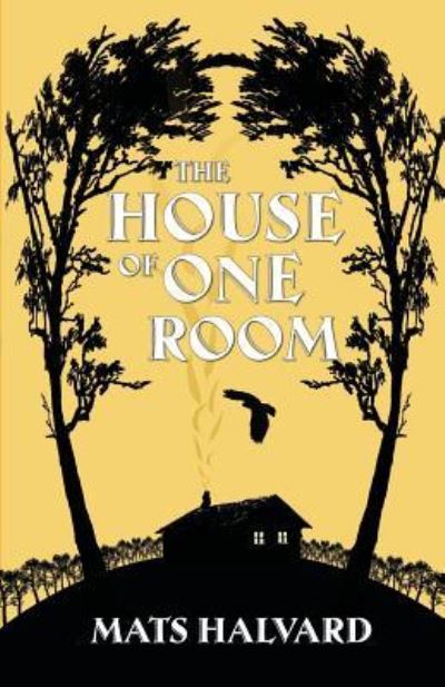 Cover for Mats Halvard · The House of One Room (Paperback Book) (2016)