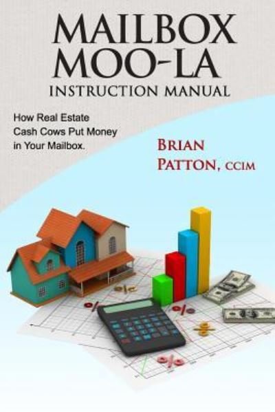 Cover for CCIM Brian Patton · Mailbox Moo-la Instruction Manual (Pocketbok) (2016)
