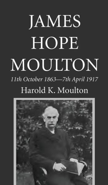 Cover for Harold K Moulton · James Hope Moulton (Hardcover Book) (2017)