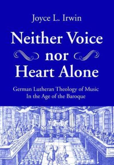 Cover for Joyce L. Irwin · Neither Voice nor Heart Alone (Paperback Book) (2018)