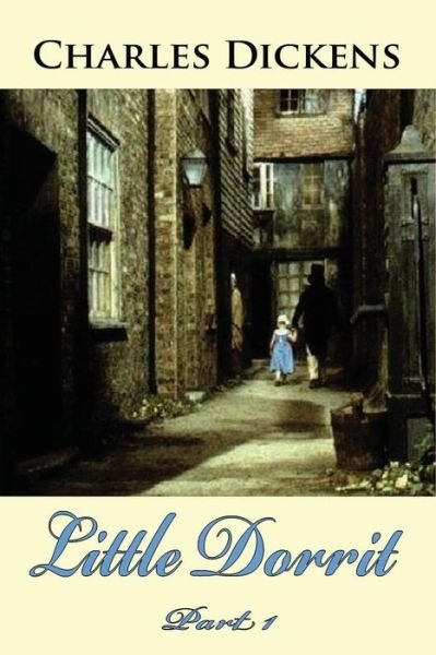 Cover for Dickens · Little Dorrit Part 1 (Paperback Book) (2016)