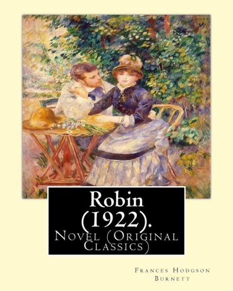 Cover for Frances Hodgson Burnett · Robin (1922). by (Pocketbok) (2016)