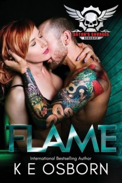 Cover for K E Osborn · Flame: The Satan's Savages Series #2 - The Satan's Savages (Paperback Book) (2016)