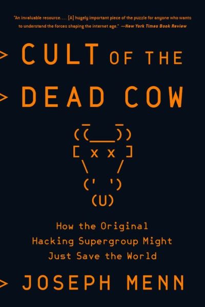 Cover for Joseph Menn · Cult of the Dead Cow: How the Original Hacking Supergroup Might Just Save the World (Paperback Book) (2020)