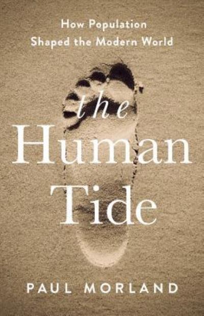 Cover for Paul Morland · The Human Tide (Hardcover Book) (2019)