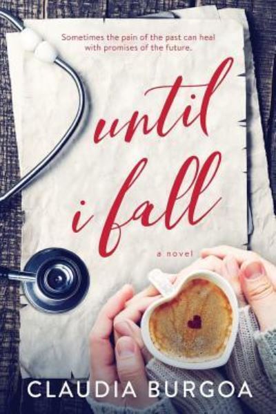 Cover for Claudia Burgoa · Until I Fall (Paperback Book) (2017)