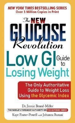 Cover for Dr. Jennie Brand-Miller · The New Glucose Revolution Low GI Guide to Losing Weight (Paperback Book) (2005)
