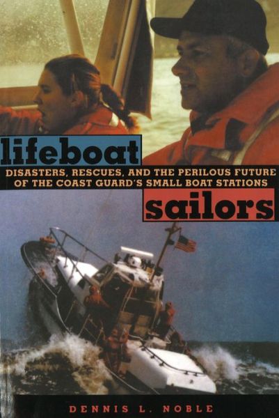 Cover for Dennis L. Noble · Lifeboat Sailors (Paperback Book) [New Ed edition] (2001)