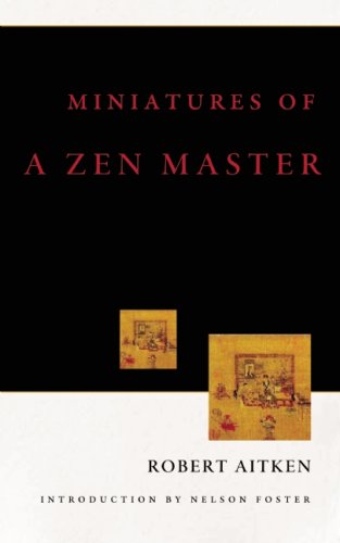 Cover for Robert Aitken · Miniatures of a Zen Master (Pocketbok) [Reprint edition] (2009)